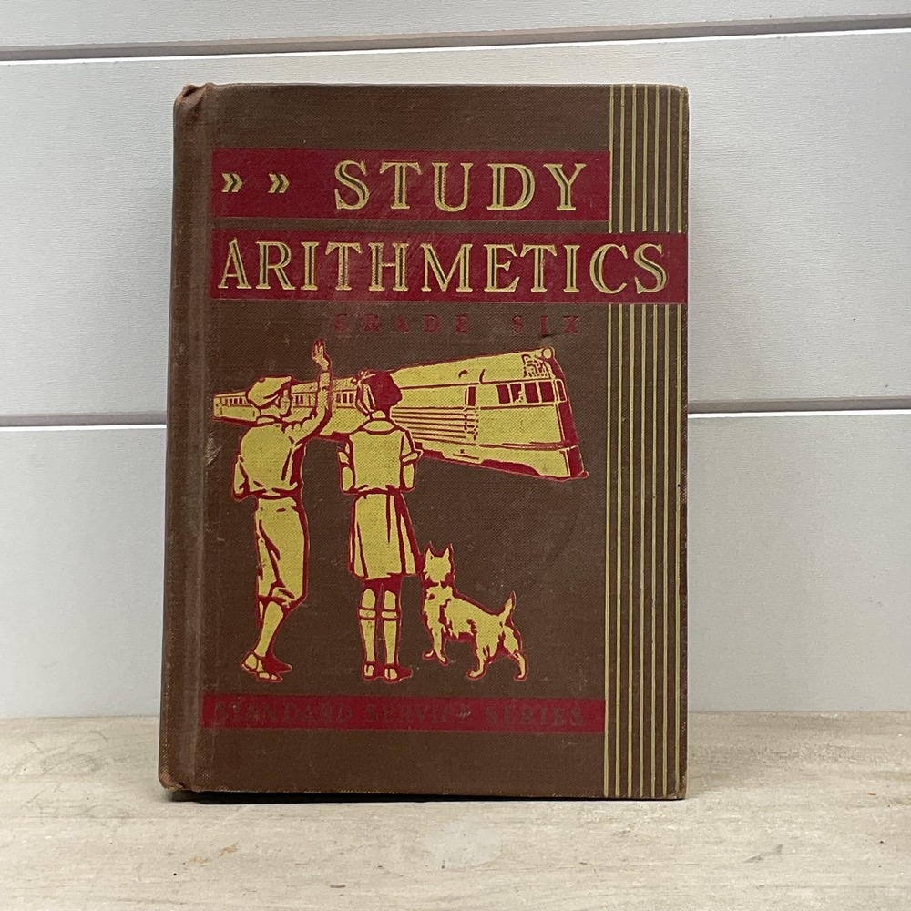 Vintage 1936 Study Arithmetics Grade Six Hardcover Textbook Scott Foresman